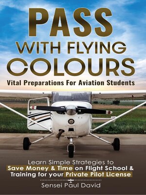 cover image of PASS WITH FLYING COLOURS VITAL PREPARATIONS FOR AVIATION STUDENTS
